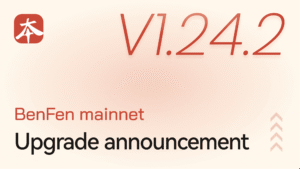 BenFen Mainnet V1.24.2 Upgrade Announcement