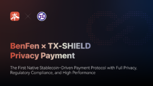 BenFen × TX-SHIELD-Privacy-Payment
