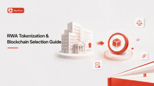 RWA Tokenization Guide: Process and Blockchain Selection (2026)